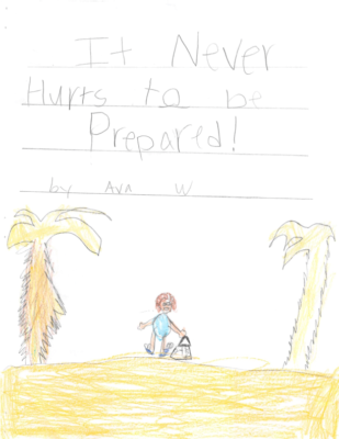 It Never Hurts to be Prepared by Ava W.