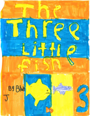 The Three Little Fish by Brody J.