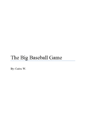 The Big Baseball Gameby Caden W.