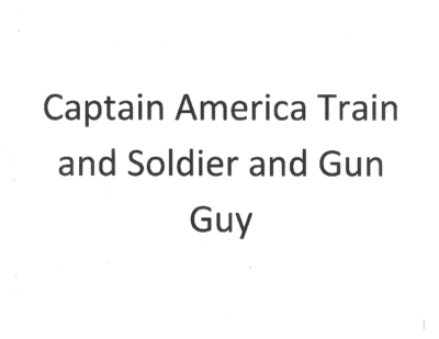 Captian America Train and Soldier and Gun Guyby Clinton D.