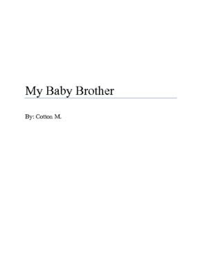 My Baby Brother by Cotton M.