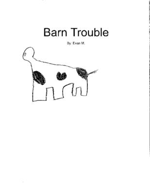 Barn Troubleby Evan M.