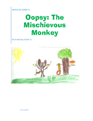 Oopsy: The Mischievous Monkeyby Kaden G.
