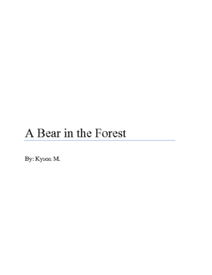 A Bear in the Forestby Kyson M.