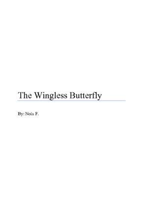 The Wingless Butterflyby Nola F.