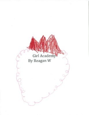 Girl Academyby Reagan W.