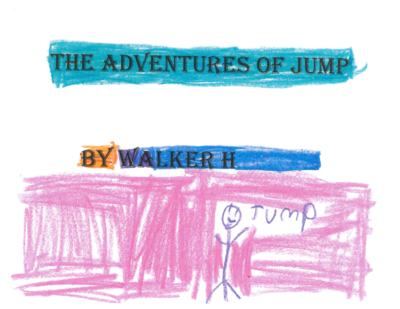 The Adventures of Jump by Walker H.