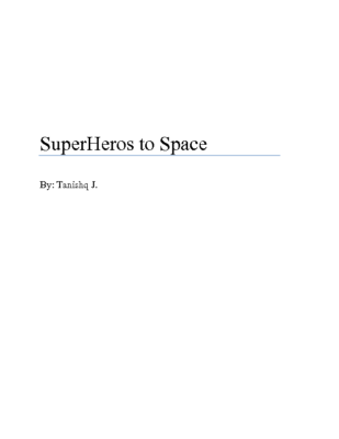 SuperHeros To Space by Tanishq J.