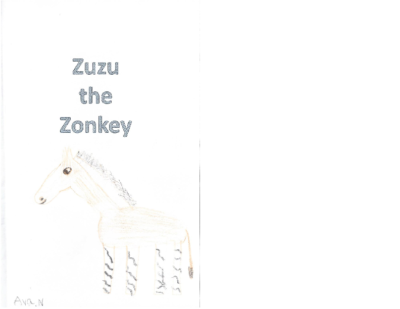 Zuzu the Zonkey by Ava N.
