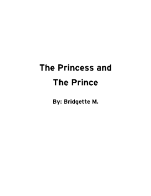 The Princess and The Prince by Bridgette M.