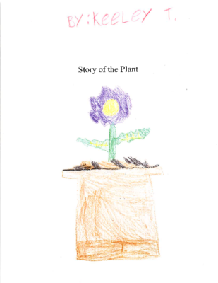 The Story of the Plant by Keeley T.