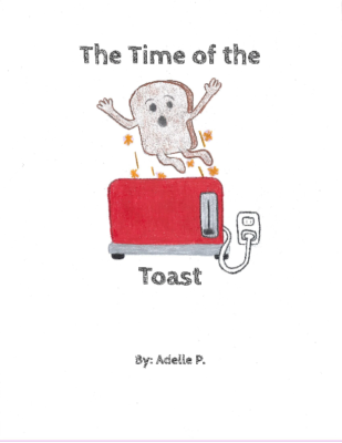 The Time of the Toast by Adelle P.