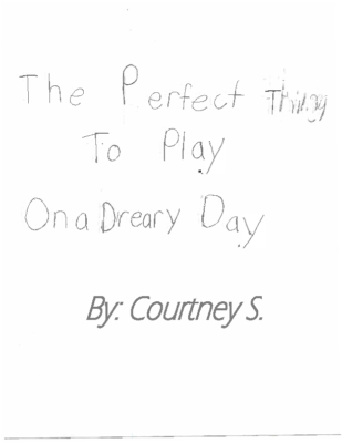 The Perfect Thing to Play on a Dreary Day by Courtney S.