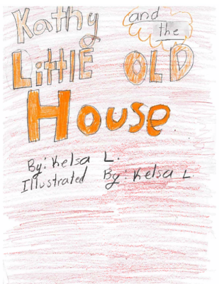 Kathy and the Little Old House by Kelsa L.