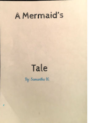 A Mermaid’s Tale by Samantha W.