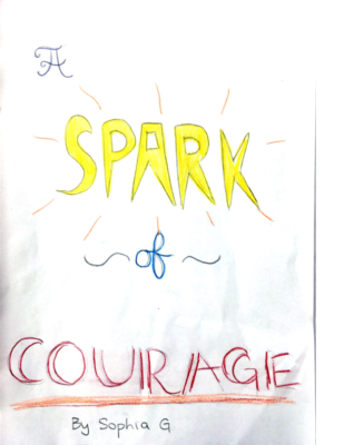 A Spark of Courage by Sophia G.