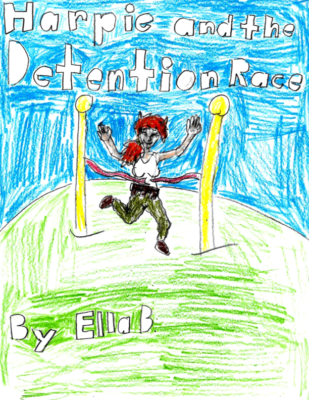 Harpie and the Detention Race by Ella B.
