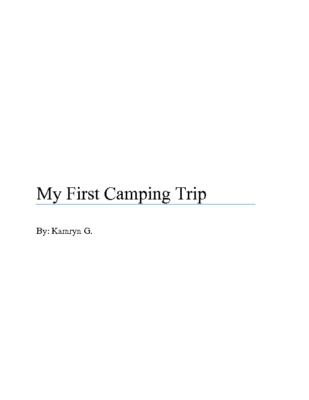 My First Camping Tripby Kamryn G.
