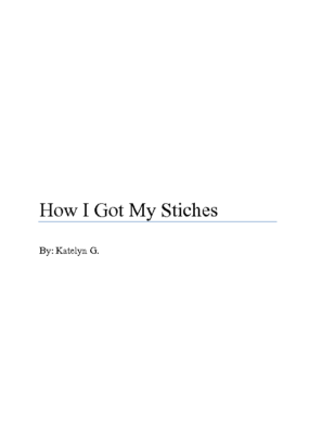 How I Got My Stiches by Katelyn  G.