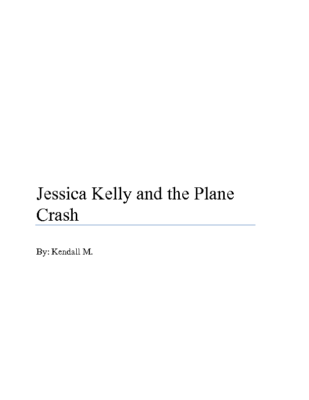 Jessica Kelly and the Plane Crashby Kendall M.