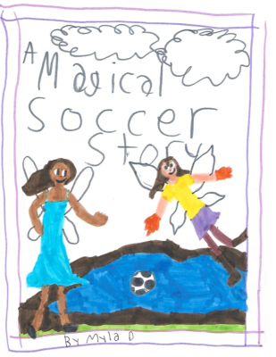 A Magical Soccer Storyby Myla D.