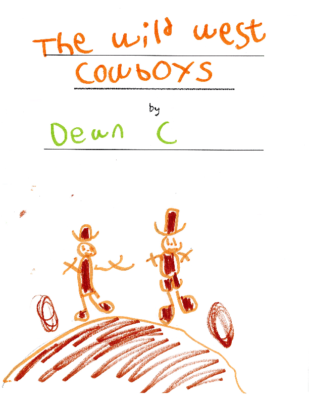 The Wild West Cowboys by Dean C.