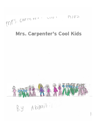 Mrs. Carpenter’s Cool Kids by Abby M.
