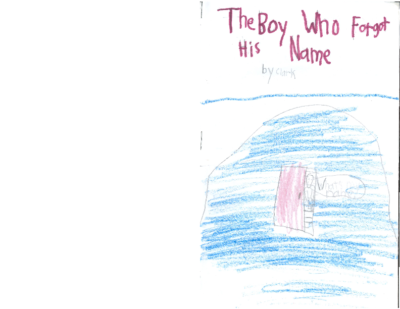 The Boy Who Forgot His Name by Clark C.