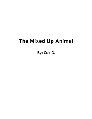 The Mixed Up Animal by Cub G.
