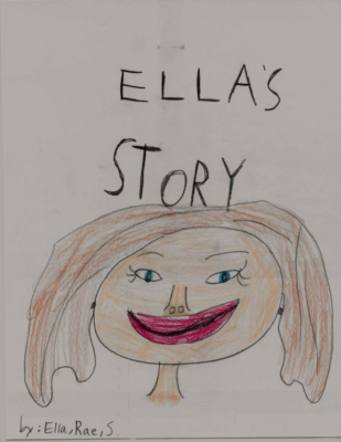 Ella’s Story by Ella S.