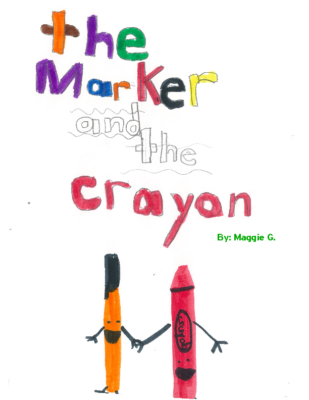 The Marker and the Crayon by Maggie G.