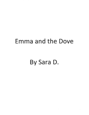 Emma and the Dove by Sara D.