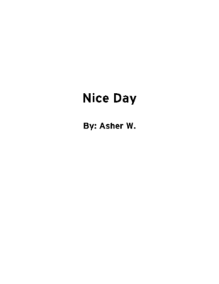 Nice Day by Asher W.