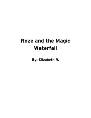 Roze and the Magic Waterfall by Elizabeth R.