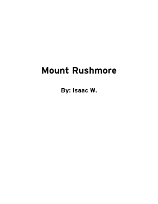 Mount Rushmore by Isaac W.