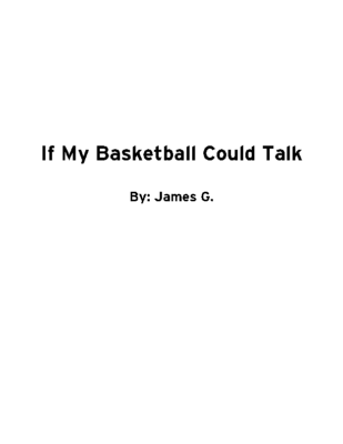 If My Basketball Could Talk by James G.