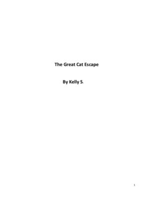 The Great Cat Escape by Kelly S.