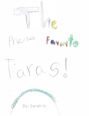 The Princess’s Favorite Tiaras by Sarah W.