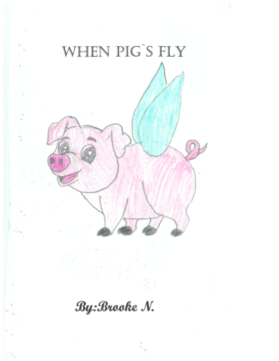 When Pigs Fly by Brooke N.