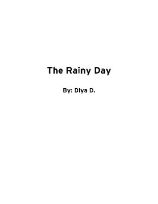 The Rainy Day by Diya D.