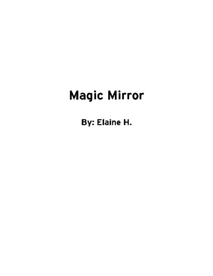 Magic Mirror by Elaine H.