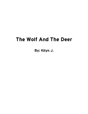 The Wolf and the Deer by Kilyn J.