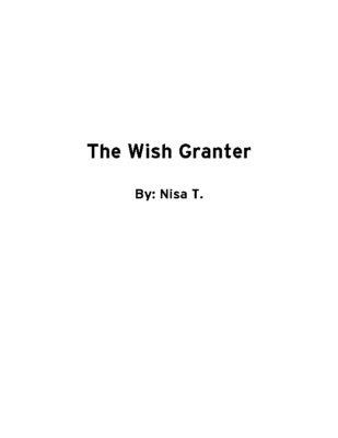 The Wish Granter by Nisa T.