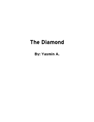 The Diamond by Yasmin A.