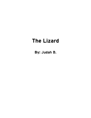 The Lizard by Judah B.