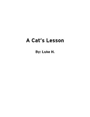 A Cat’s Lesson by Luke H.