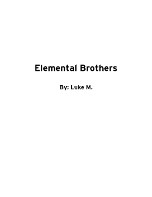 Elemental Brothers by Luke M.