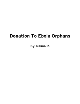 Donation To Ebola Orphans by Neima R.
