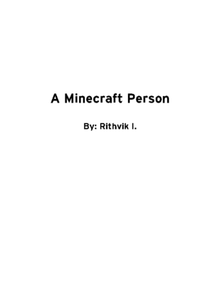 A Minecraft Person by Rithvik I.