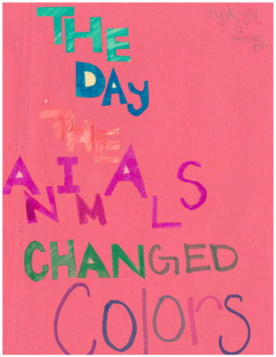 The Day The Animals Changed Colors by Aryal G.